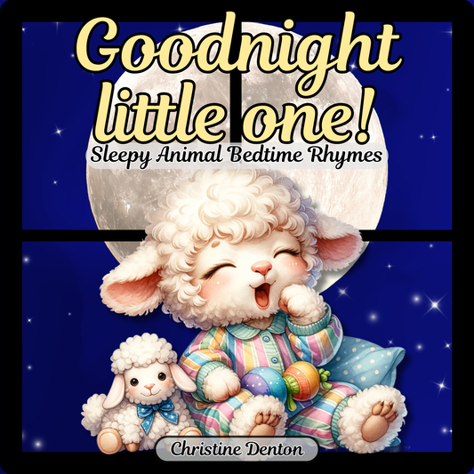 Goodnight Little One: Sleepy Animal Bedtime Rhymes