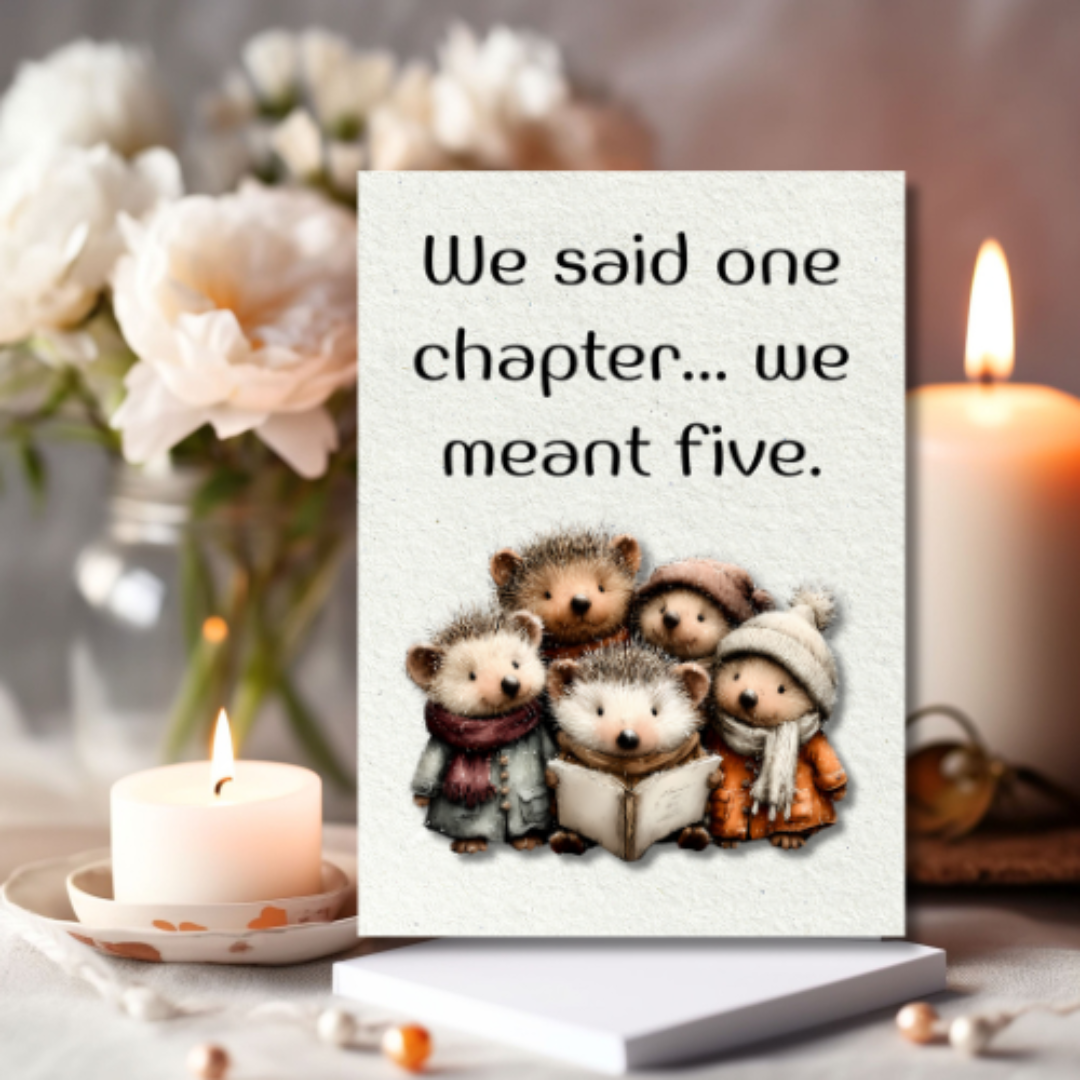 The Book Nook Collection Greeting Card: We Said One Chapter...We Meant Five. Book Club Friends Card