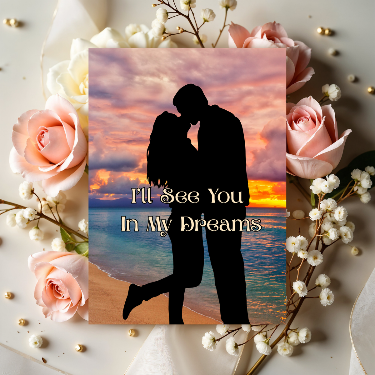 Romantic Lovers 5 x 7 Greeting Card I'll See You in My Dreams Couple