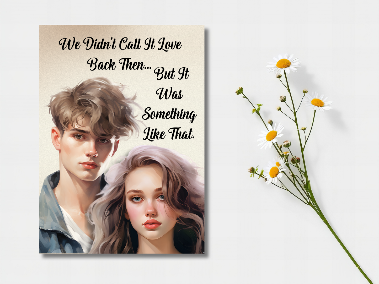 The Know It All Years Collection Greeting Card: Teen nostalgia We Didn't Call It Love Back Then...