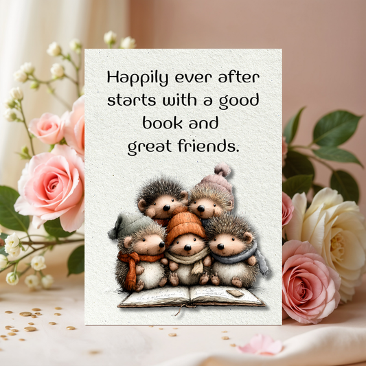 The Book Nook Collection Greeting Card: Book Club Friends Happily Ever After Starts With A Good Book And Great Friends.