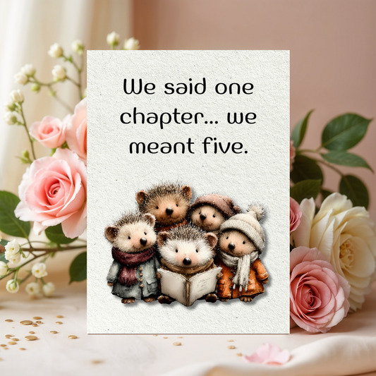 The Book Nook Collection Greeting Card: We Said One Chapter...We Meant Five. Book Club Friends Card