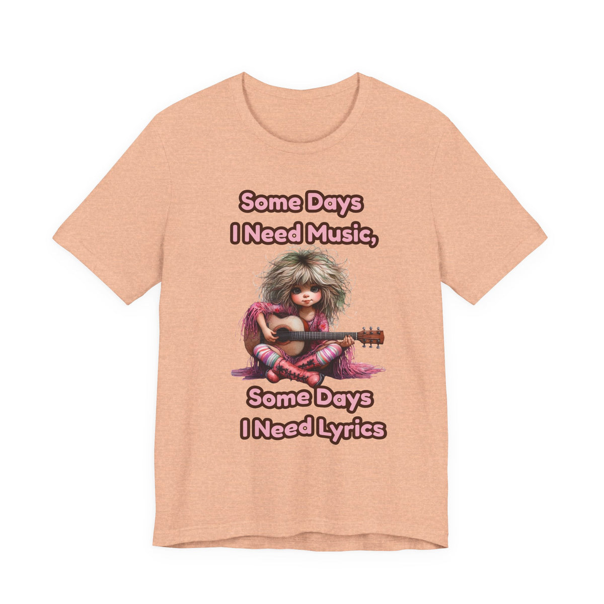 Music Lover Tee — “Some Days I Need Music, Some Days I Need Lyrics” Guitar Girl Shirt