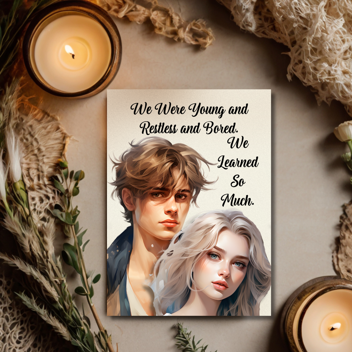 The Know It All Years Collection Greeting Card: We Were Young and Restless and Bored. We Learned So Much.