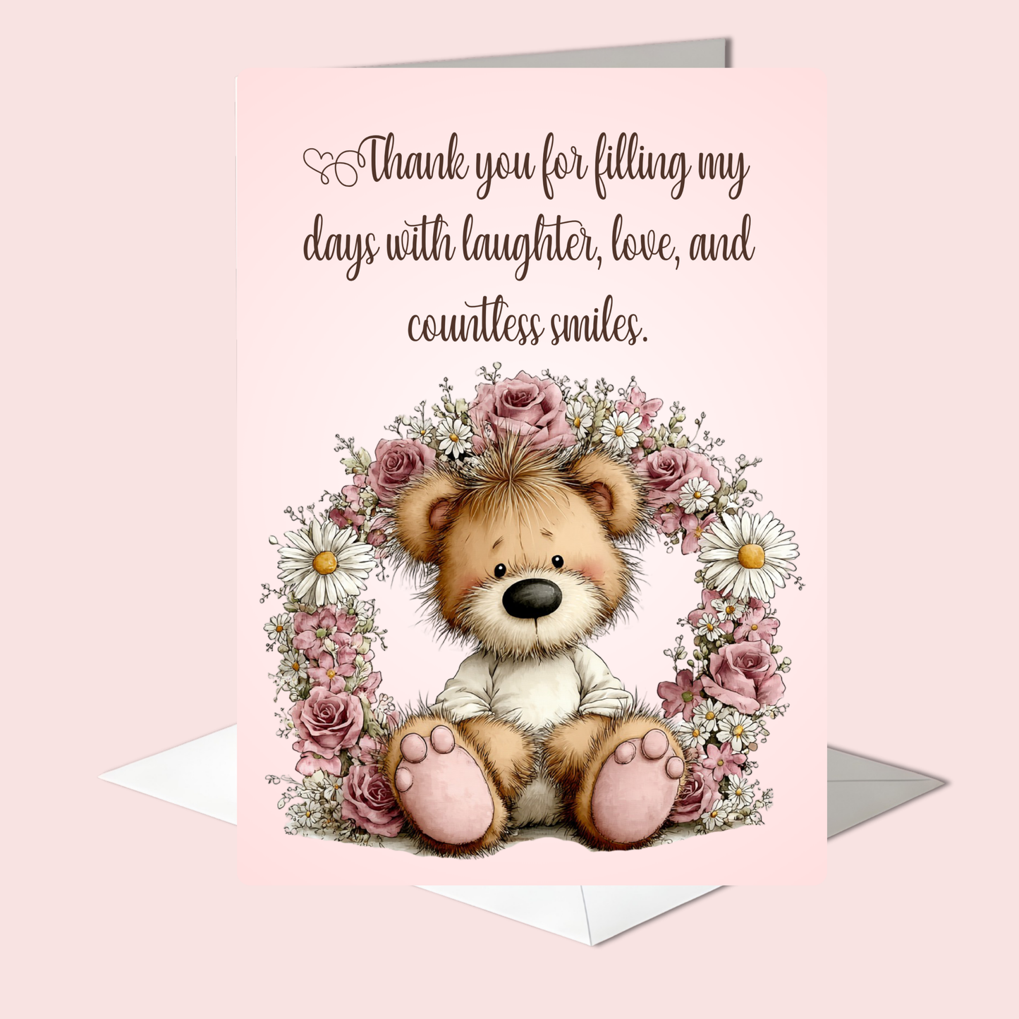 The Beautiful Blossom Bears Collection Greeting Cards: Thank you for filling My Days with Laughter, Love, and Countless Smiles