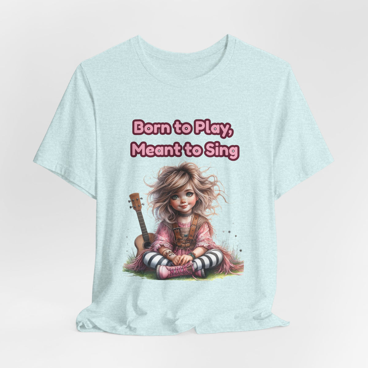 Music Lovers T‑Shirt — "Born to Play, Meant to Sing" Cute Girl with Guitar