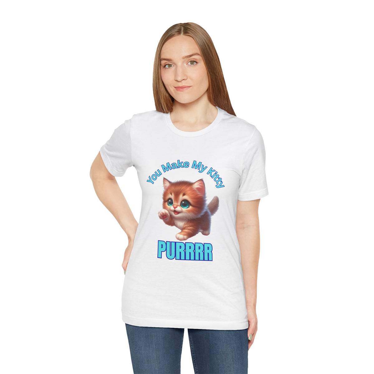 Cute Kitten 'You Make My Kitty PURRRR' T-Shirt
