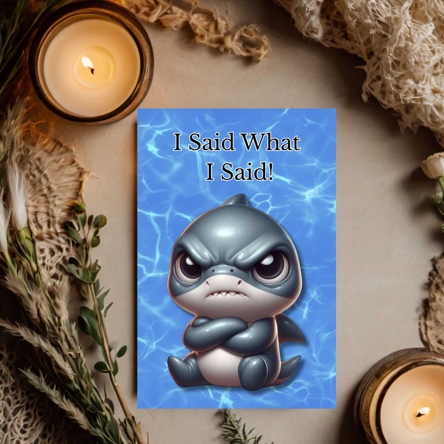 The Bitter Critter Collection Greeting Cards: Shark: I Said What I Said! Humorous Greeting Card