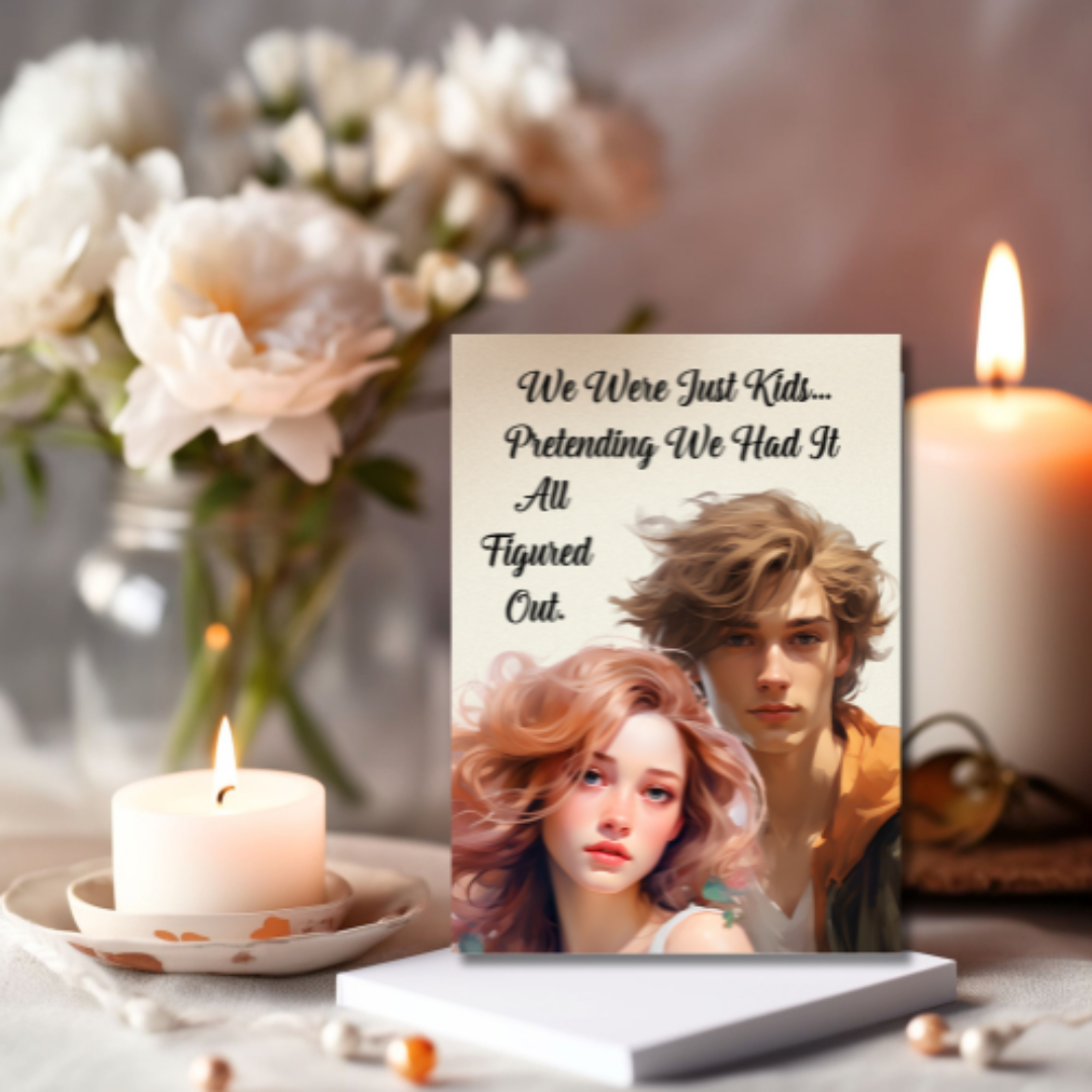 The Know It All Years Collection Greeting Card: Teen nostalgia We Were Just Kids...Pretending We Had It...