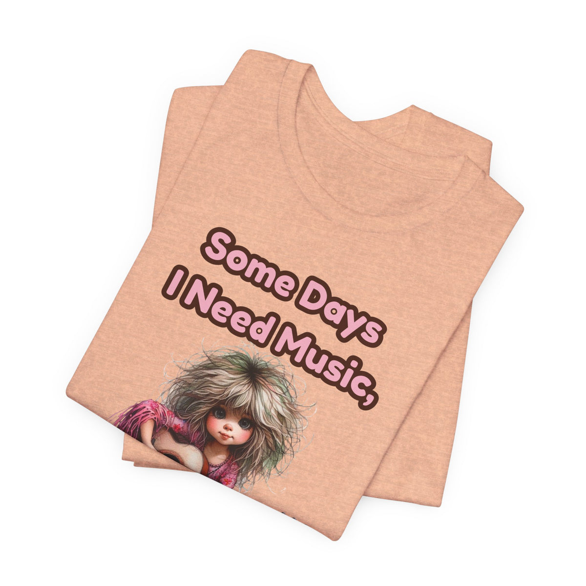 Music Lover Tee — “Some Days I Need Music, Some Days I Need Lyrics” Guitar Girl Shirt