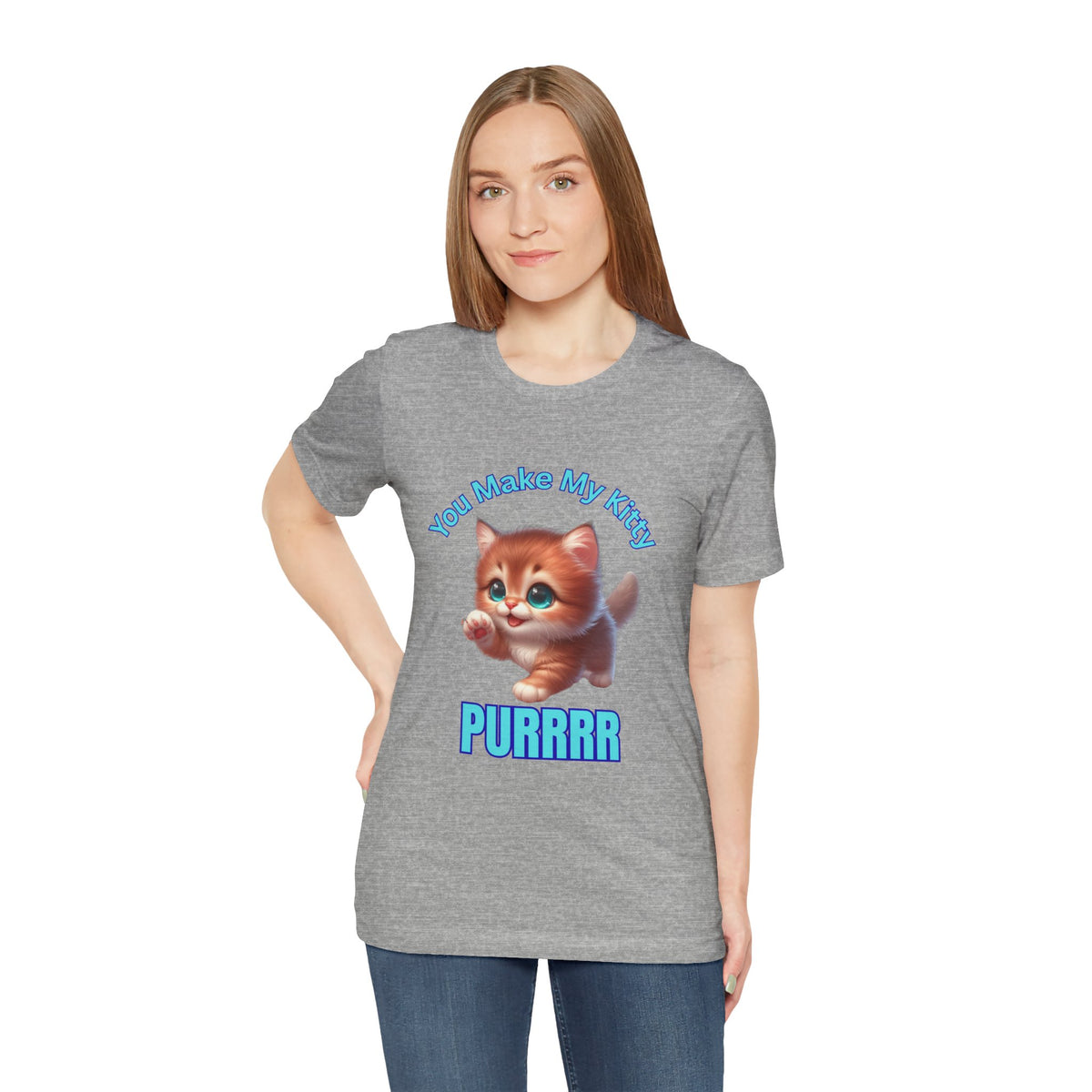 Cute Kitten 'You Make My Kitty PURRRR' T-Shirt