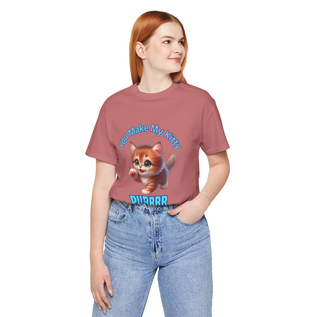 Cute Kitten 'You Make My Kitty PURRRR' T-Shirt