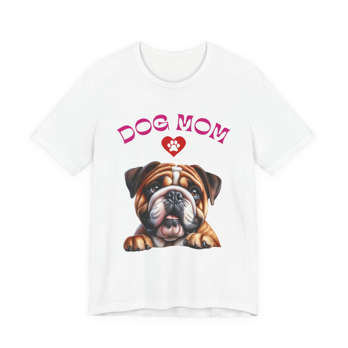 Bulldog Mom Tee — Cute Bulldog Graphic T-Shirt for Pet Lovers
