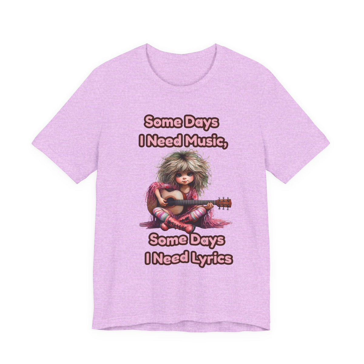 Music Lover Tee — “Some Days I Need Music, Some Days I Need Lyrics” Guitar Girl Shirt