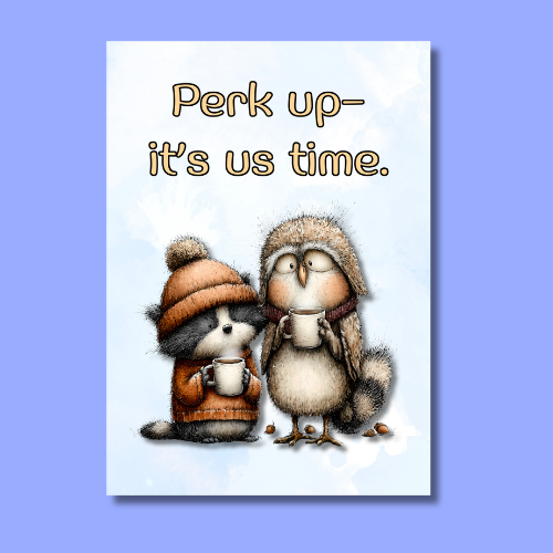 The Forever Friends Collection Greeting Card: Best Friends Bird & Cat Perk up it's us time.