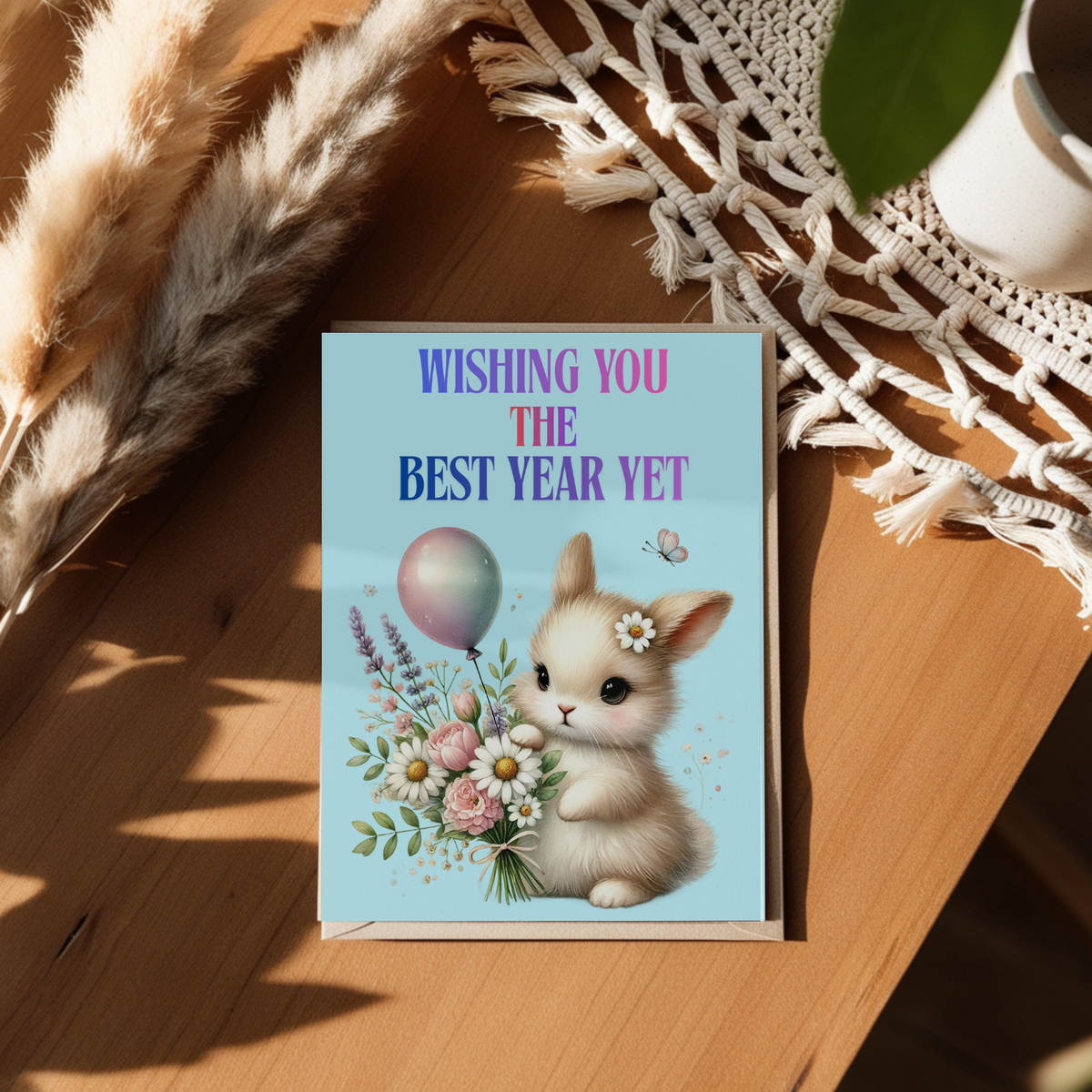 The Bunny Wishes Collection Greeting Cards: Wishing You The Best Year Yet Birthday
