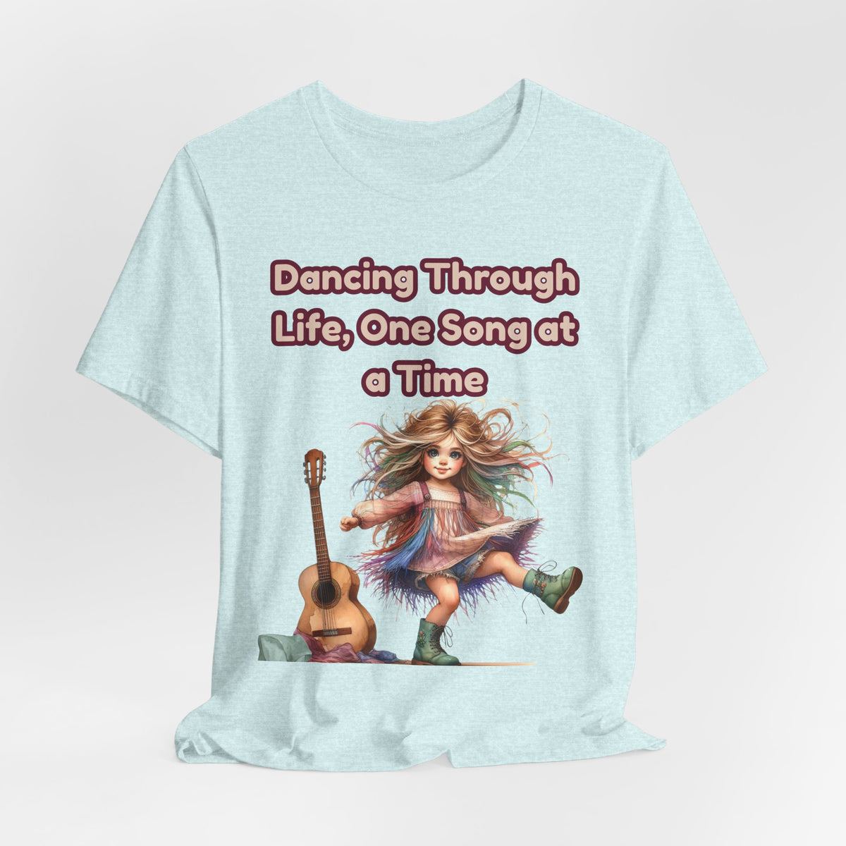 Dancing Through Life Tee — Girl with Guitar Inspirational Music Quote Shirt