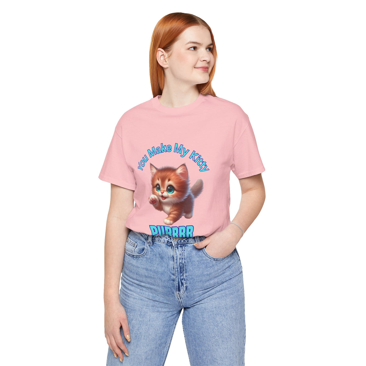Cute Kitten 'You Make My Kitty PURRRR' T-Shirt