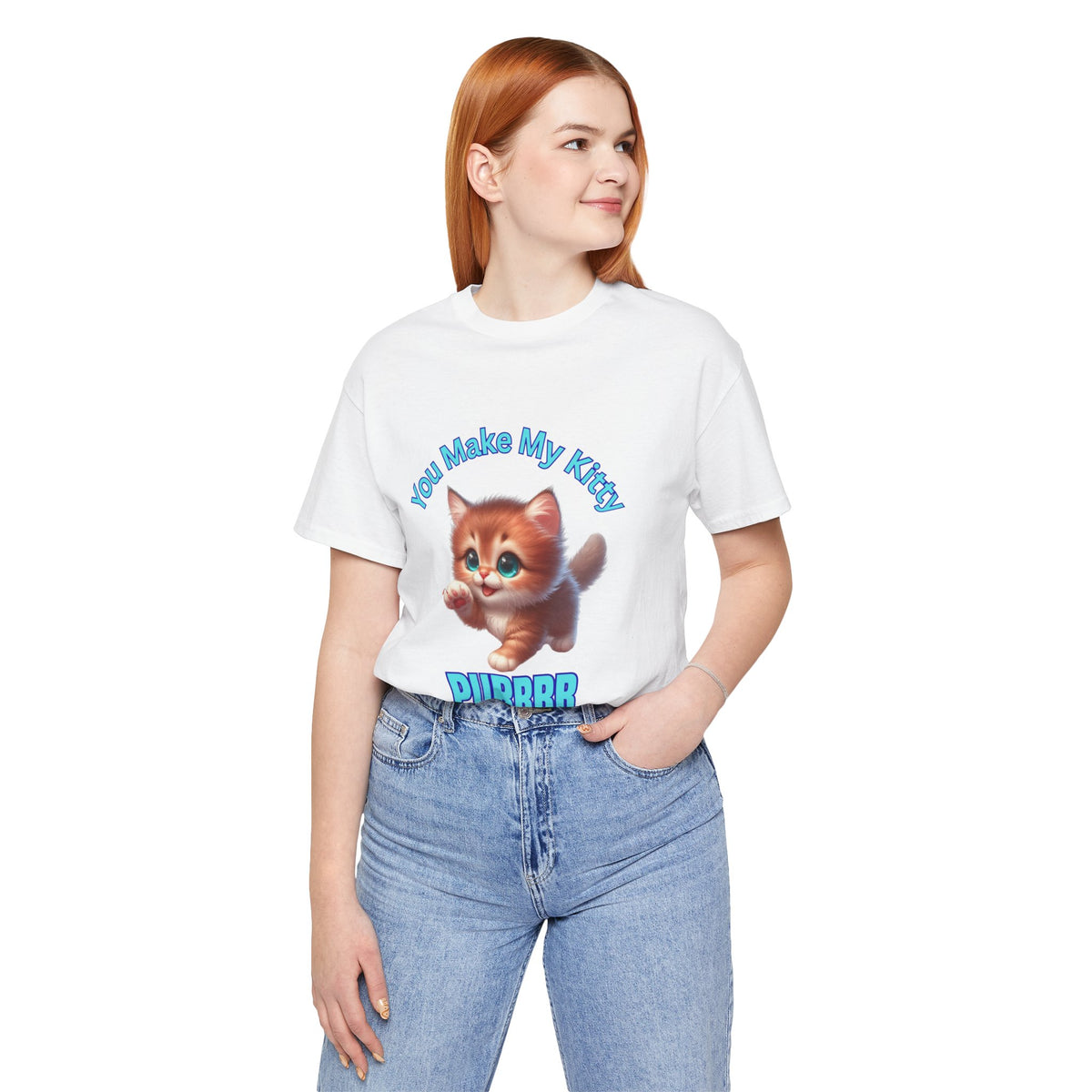 Cute Kitten 'You Make My Kitty PURRRR' T-Shirt
