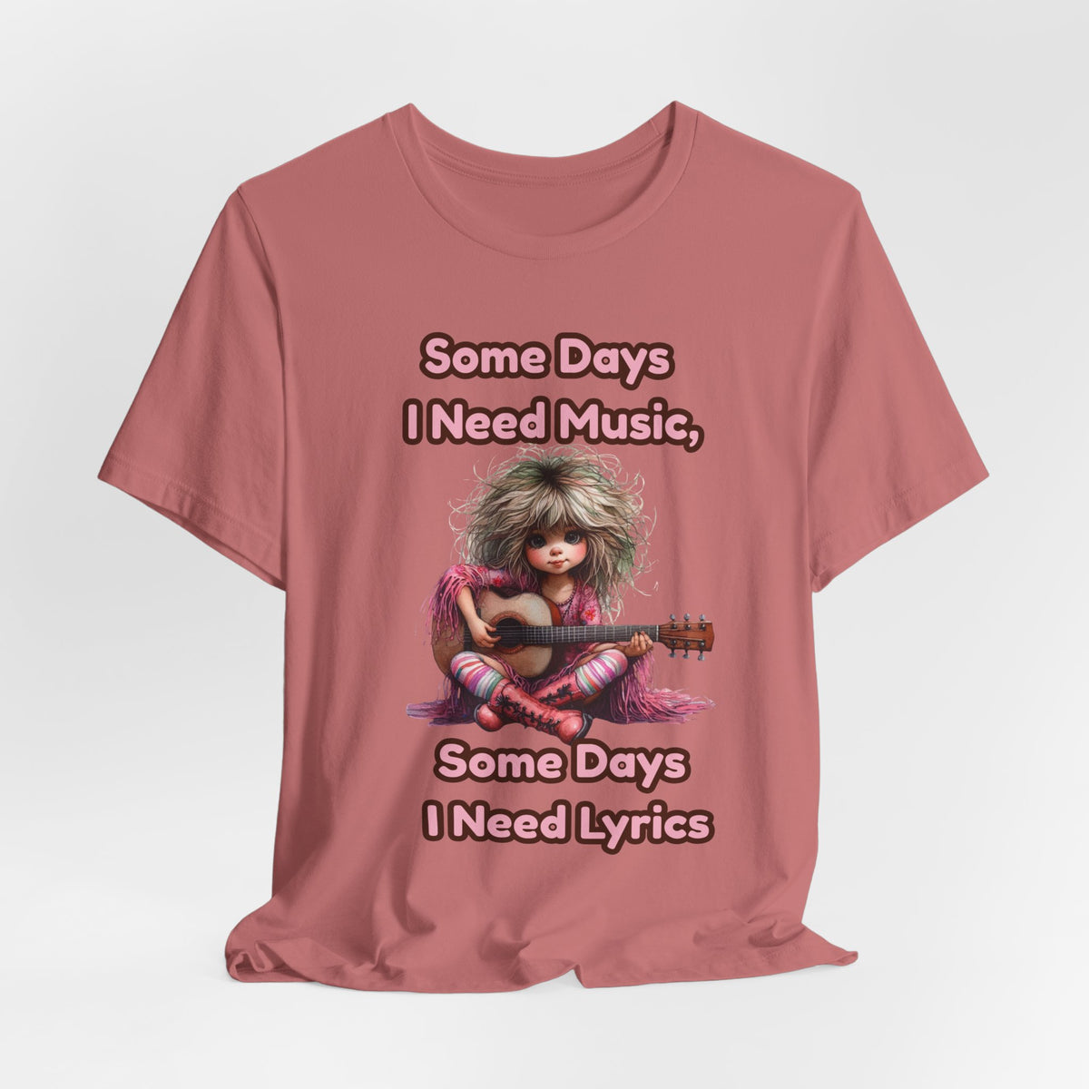 Music Lover Tee — “Some Days I Need Music, Some Days I Need Lyrics” Guitar Girl Shirt