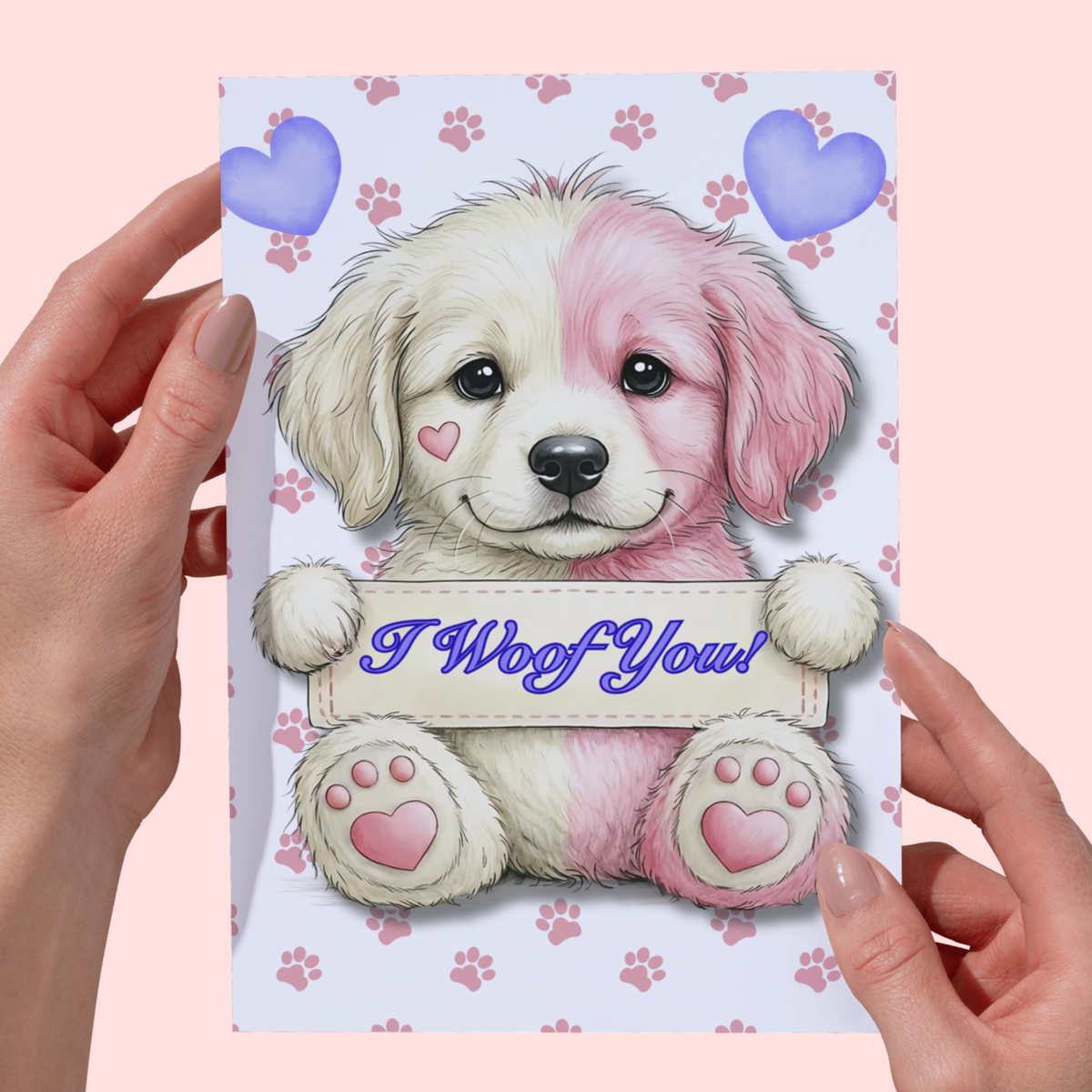 Darling Dog Greeting Card: I Woof You