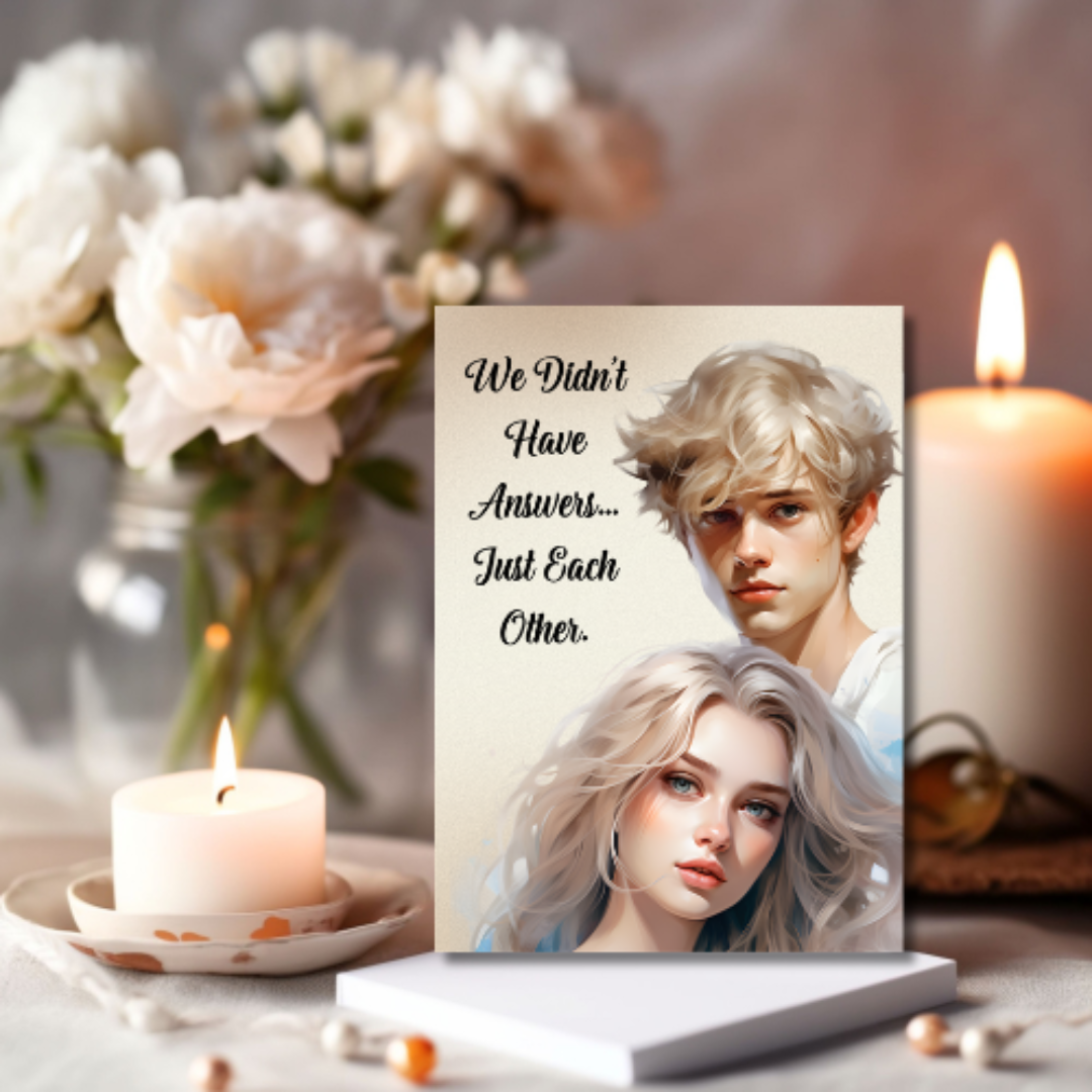 The Know It All Years Collection Greeting Card: Teen nostalgia We Didn't Have Answers, Just Each Other