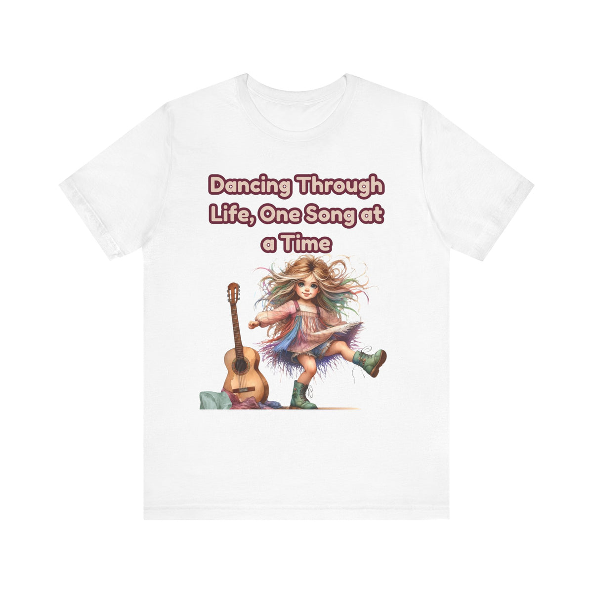 Dancing Through Life Tee — Girl with Guitar Inspirational Music Quote Shirt