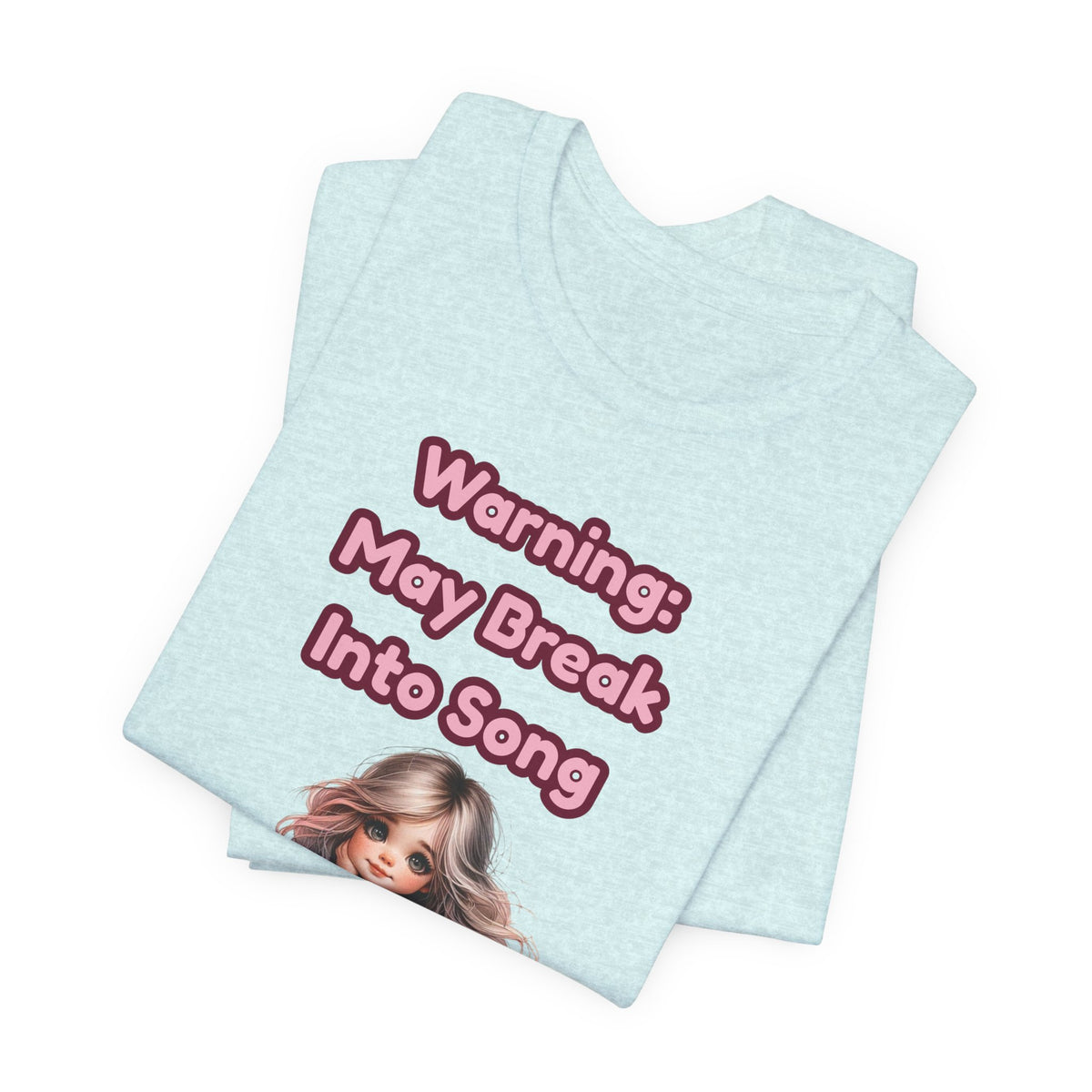 Music Lovers Warning: May Break Into Song Girl Graphic Tee