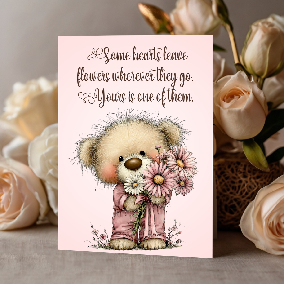 The Beautiful Blossom Bears Collection Greeting Cards: Some Hearts Leave Flowers Wherever They Go. Yours is One of Them