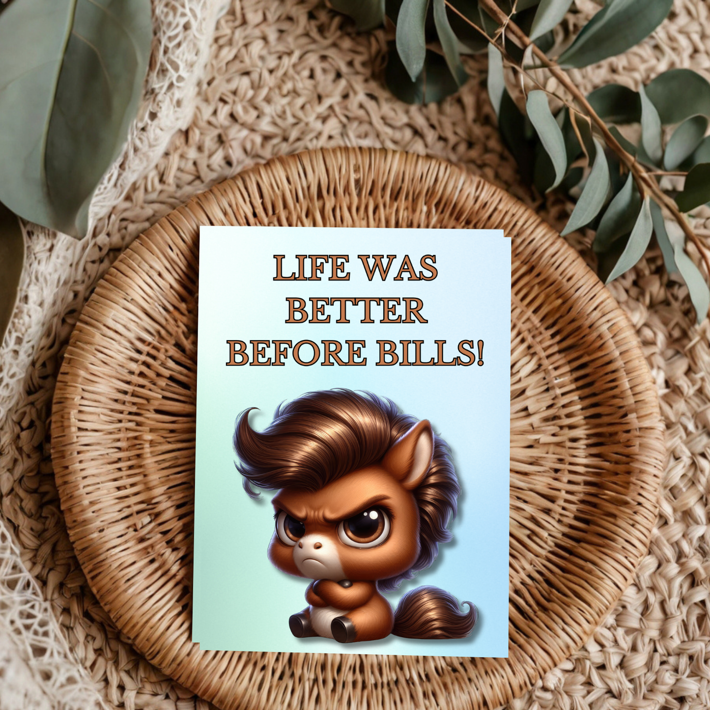 The Bitter Critter Collection Greeting Cards: Horse: Life Was Better Before Bills!