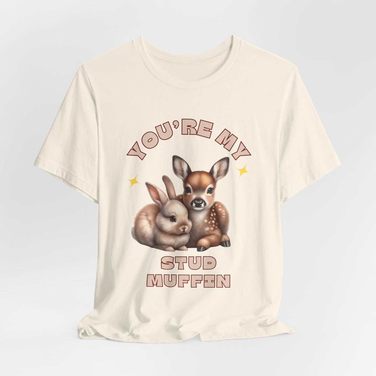 You’re My Stud Muffin T-Shirt — Cute Bunny & Fawn Graphic Tee