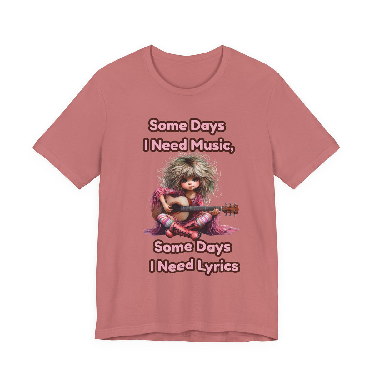 Music Lover Tee — “Some Days I Need Music, Some Days I Need Lyrics” Guitar Girl Shirt