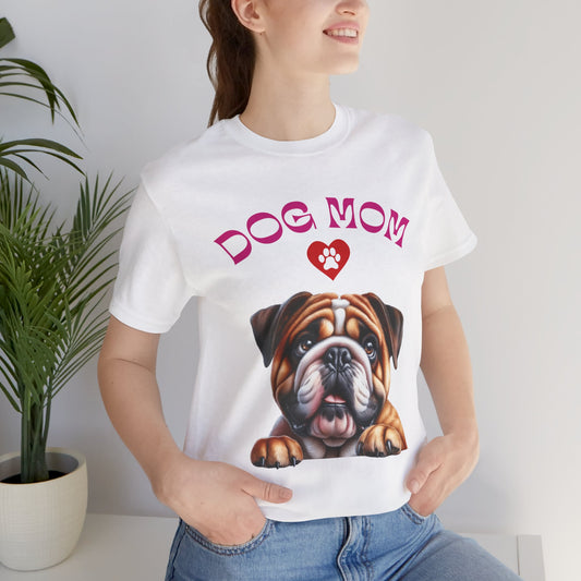 Bulldog Mom Tee — Cute Bulldog Graphic T-Shirt for Pet Lovers