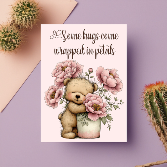 The Beautiful Blossom Bears Collection Greeting Cards: Some Hugs Come Wrapped in Petals
