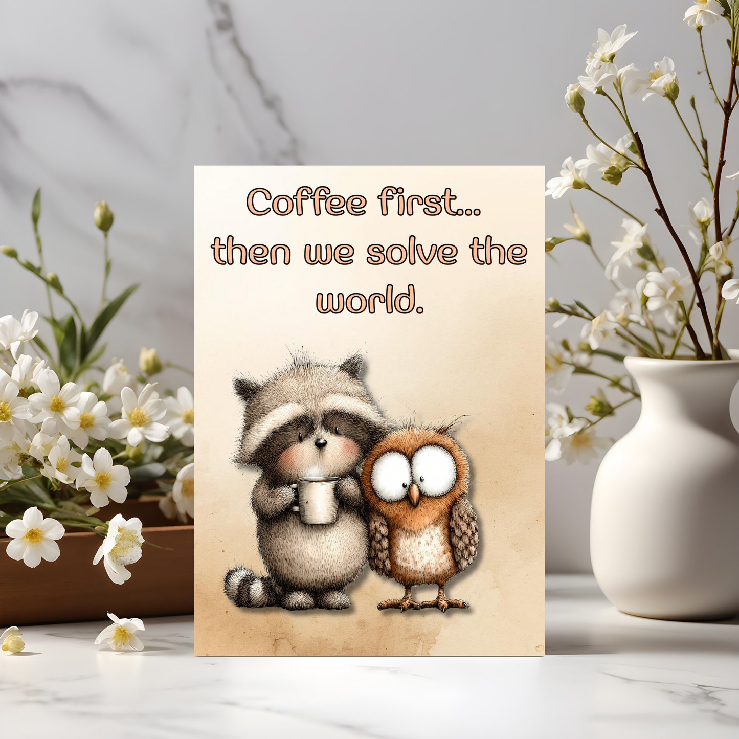 The Forever Friends Collection Greeting Card: Coffee first...then we solve the world Besties Over Coffee