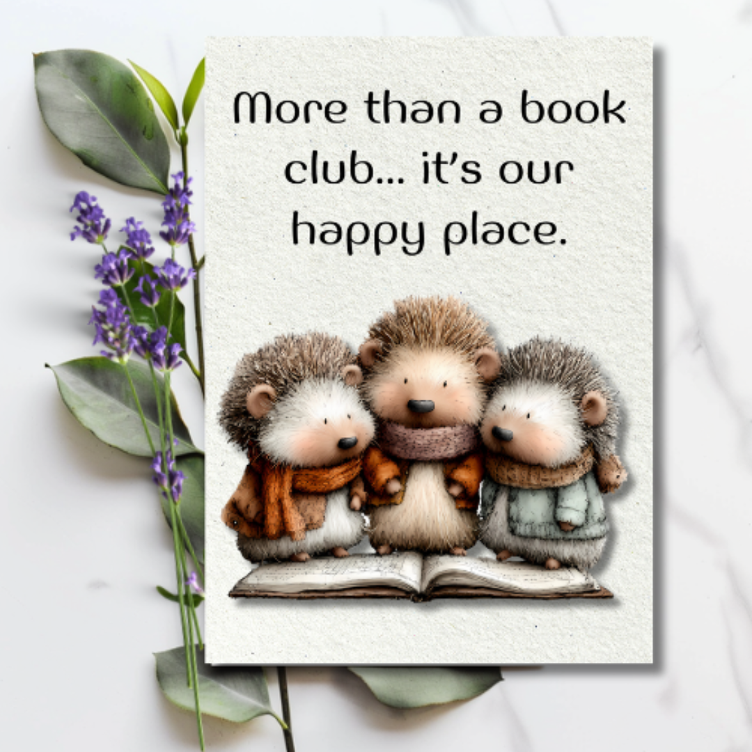 The Book Nook Collection Greeting Card: We Came For The Book...We Stayed For Each Other.