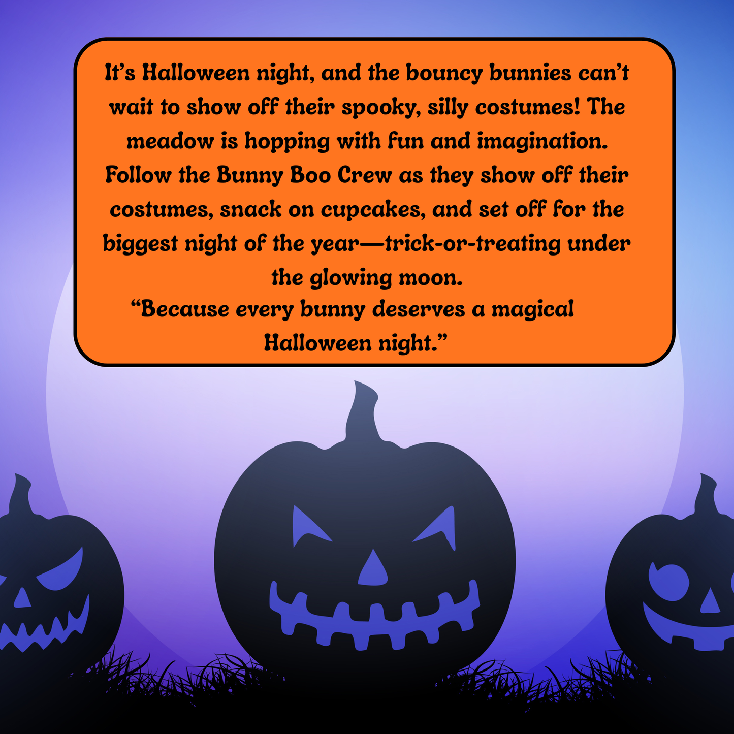 The Bunny Boo Crew Go Trick or Treating: A Not-So-Spooky Halloween Tale