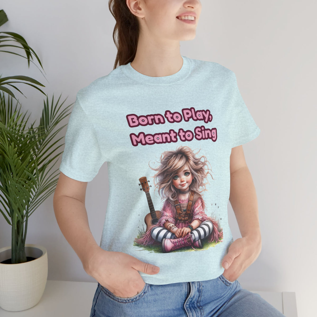 Music Lovers T‑Shirt — "Born to Play, Meant to Sing" Cute Girl with Guitar
