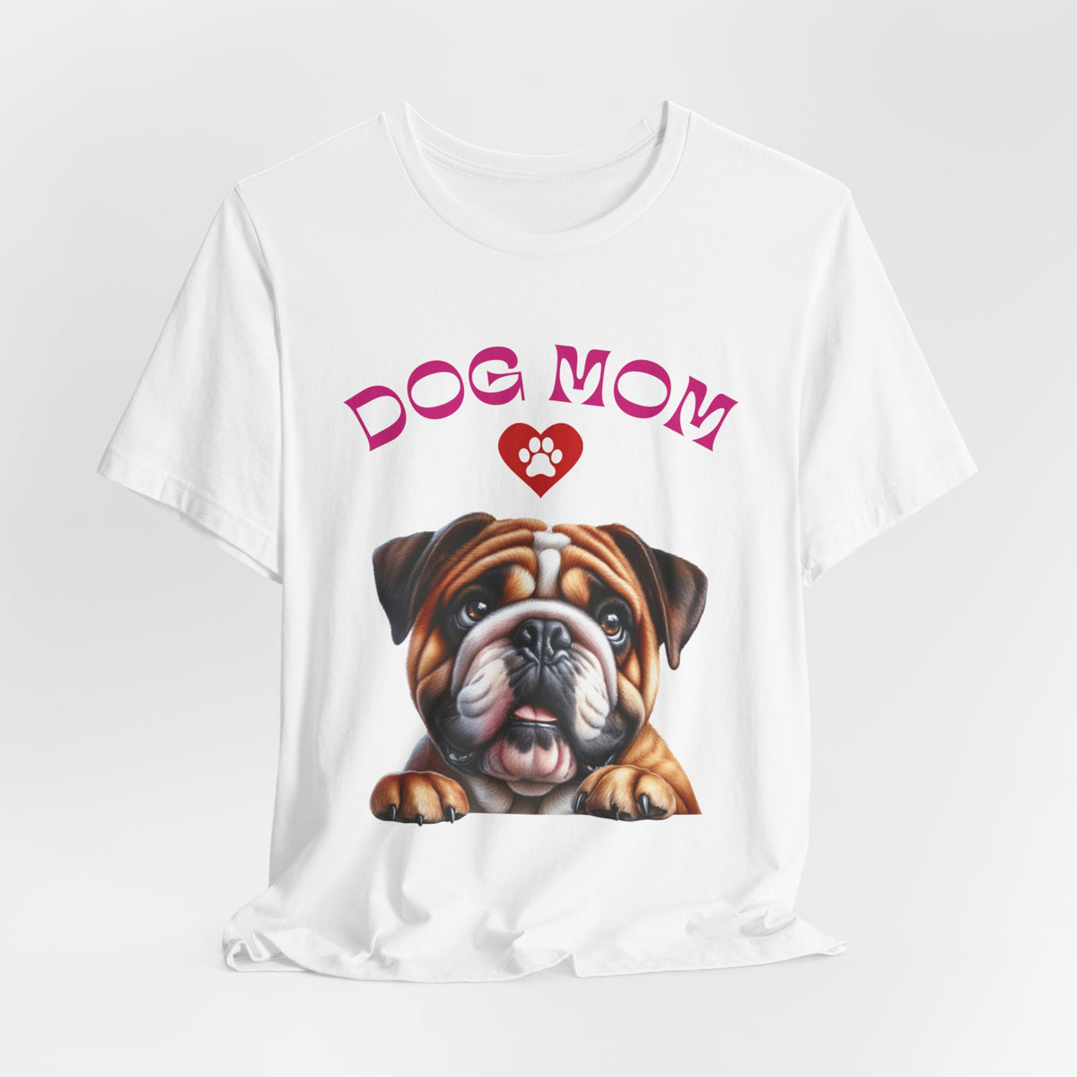 Bulldog Mom Tee — Cute Bulldog Graphic T-Shirt for Pet Lovers