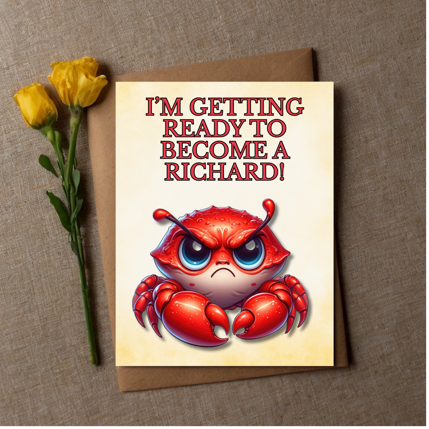 The Bitter Critter Collection Greeting Cards: Crab: I'm Getting Ready to Become a Richard!