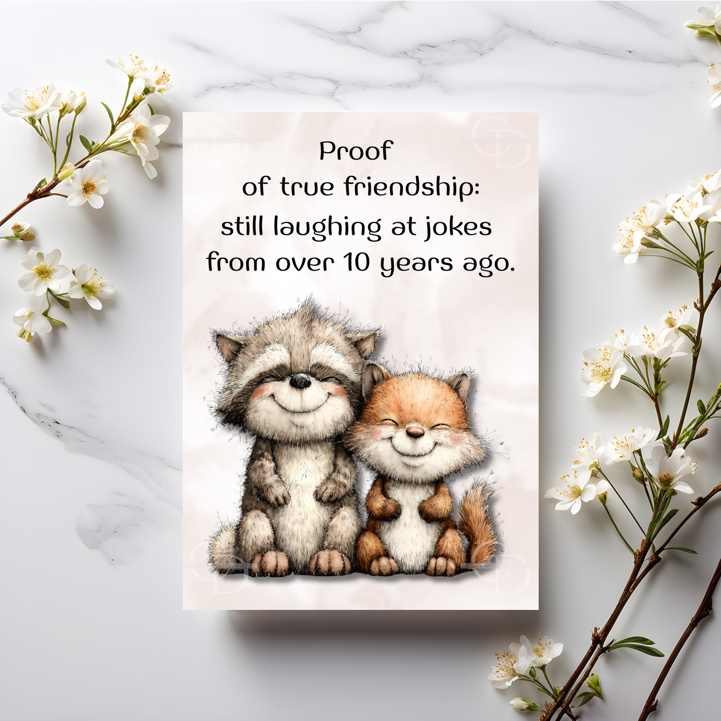 The Forever Friends Collection Greeting Card: Proof of True Friendship: Still laughing at jokes from over 10 years ago.