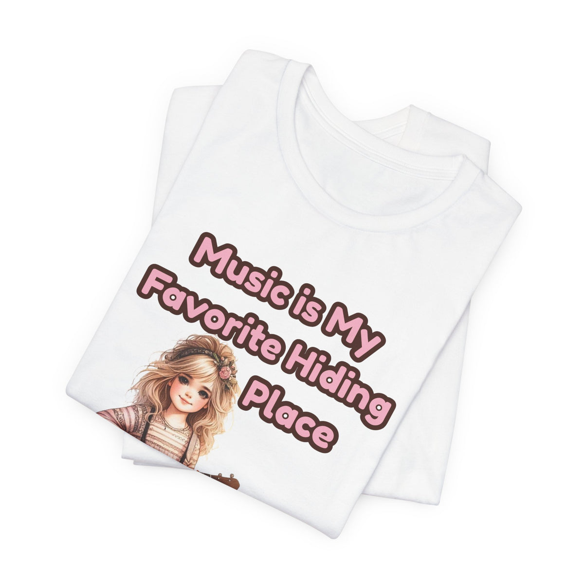 Music Is My Favorite Hiding Place T-Shirt — Cute Girl with Guitar Tee