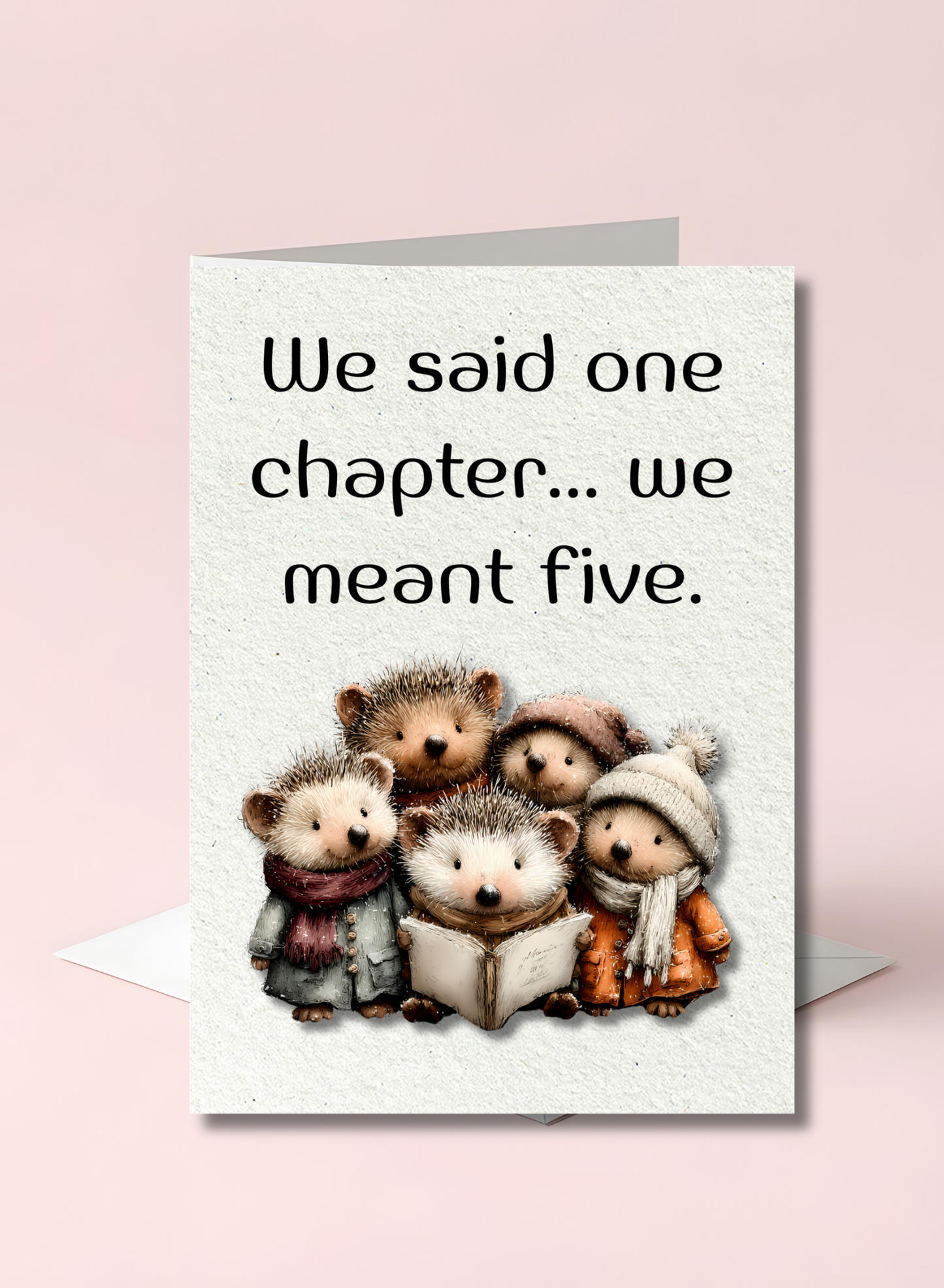 The Book Nook Collection Greeting Card: We Said One Chapter...We Meant Five. Book Club Friends Card