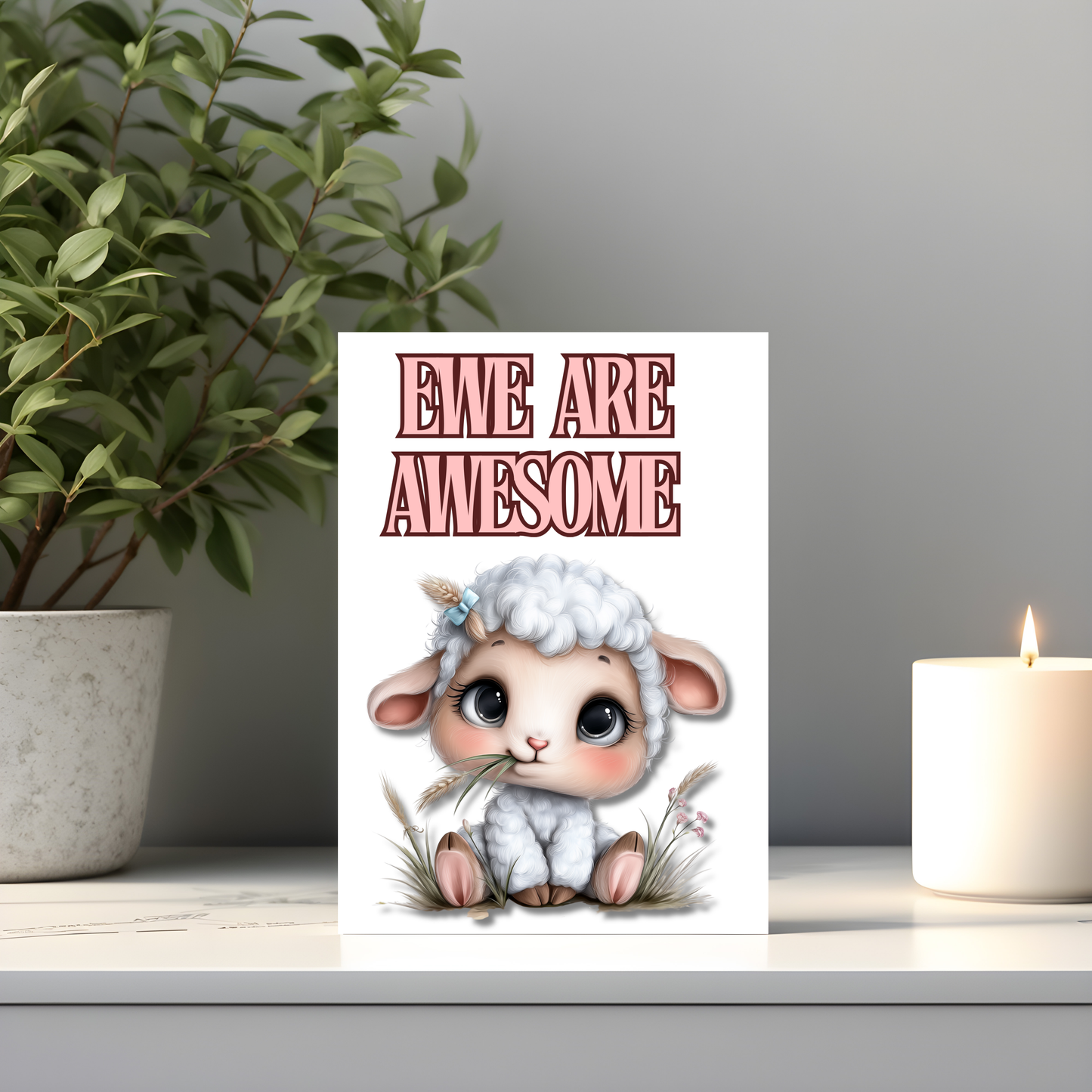 The Down Home Farm Collection Greeting Card: Ewe Are Awesome