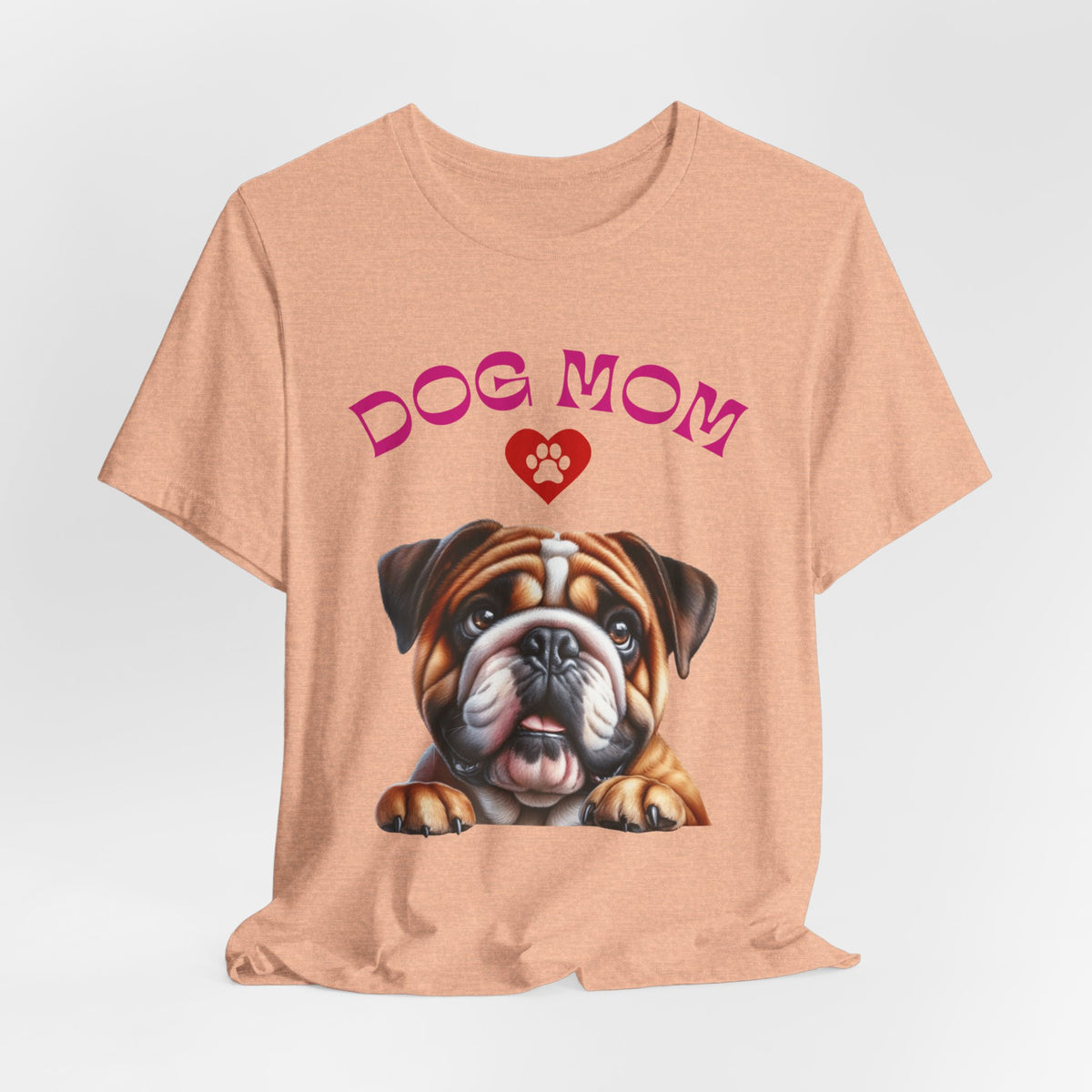 Bulldog Mom Tee — Cute Bulldog Graphic T-Shirt for Pet Lovers