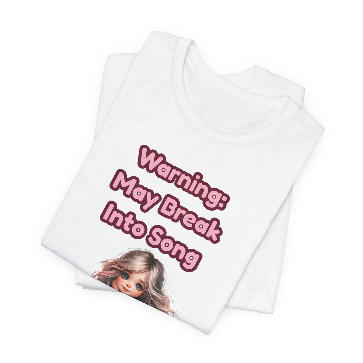 Music Lovers Warning: May Break Into Song Girl Graphic Tee