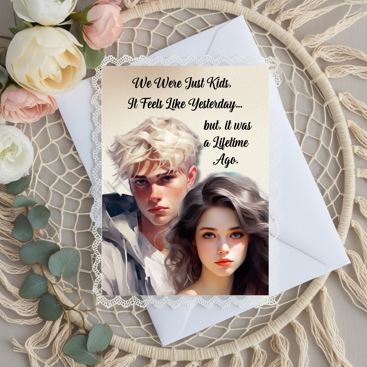 The Know It All Years Collection Greeting Card: We Were Just Kids. It Feels Like Yesterday, but It Was a Lifetime Ago