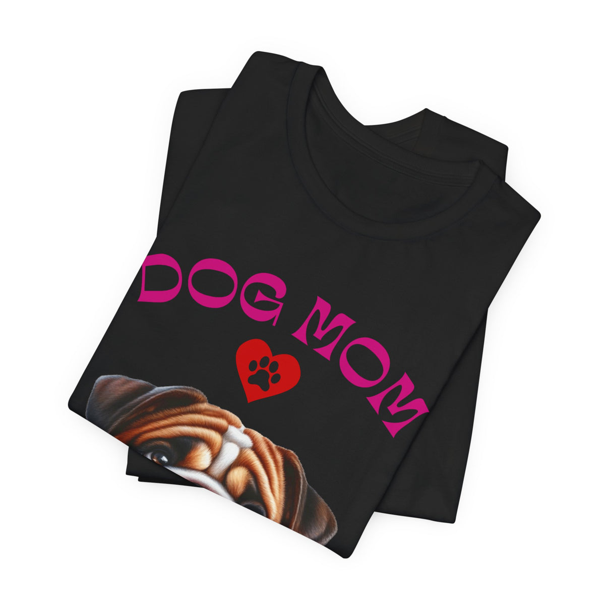 Bulldog Mom Tee — Cute Bulldog Graphic T-Shirt for Pet Lovers