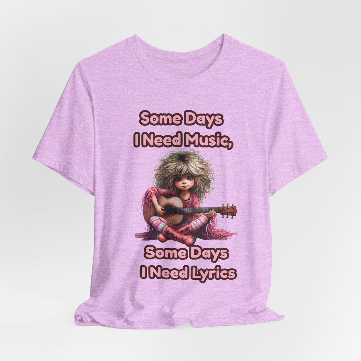 Music Lover Tee — “Some Days I Need Music, Some Days I Need Lyrics” Guitar Girl Shirt