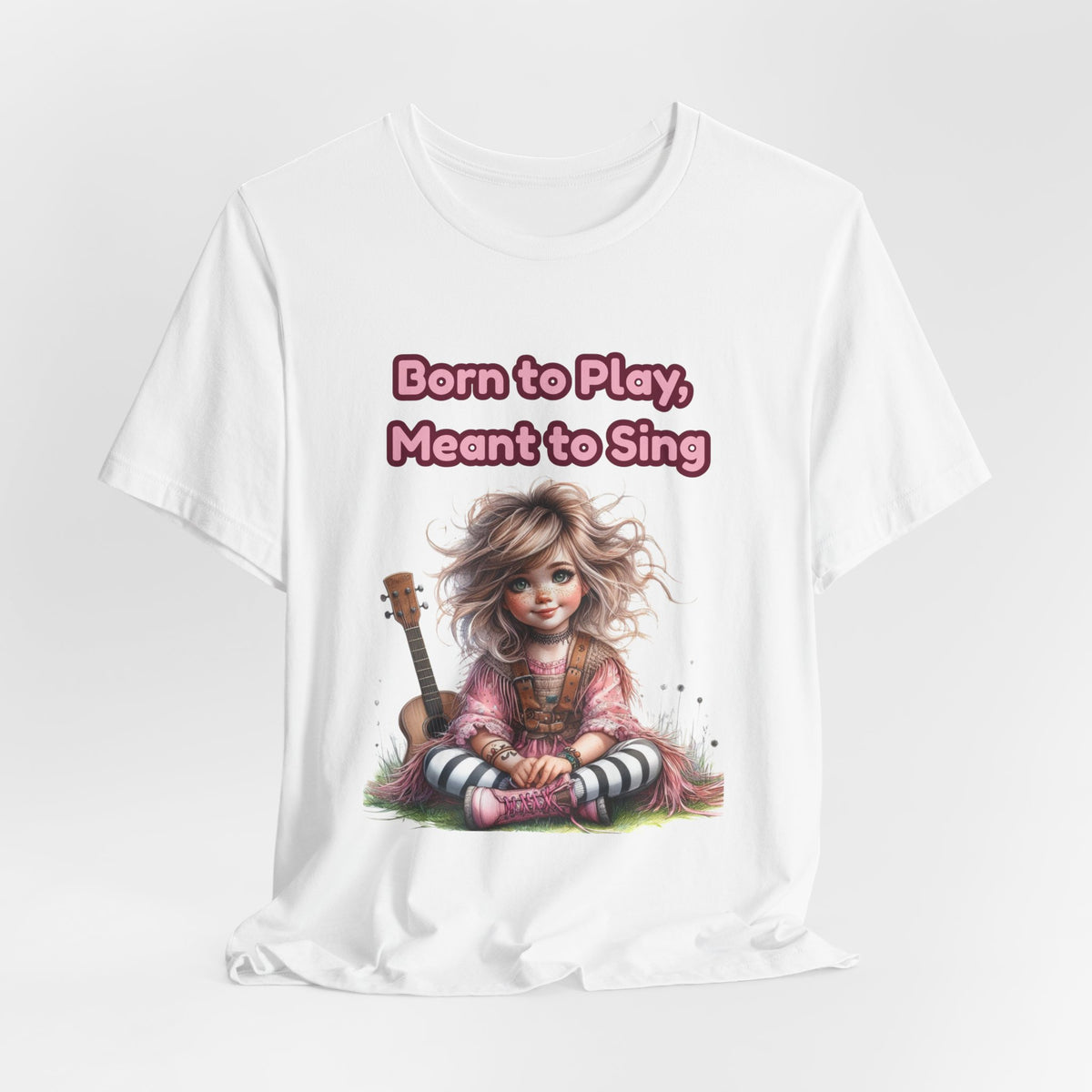 Music Lovers T‑Shirt — "Born to Play, Meant to Sing" Cute Girl with Guitar